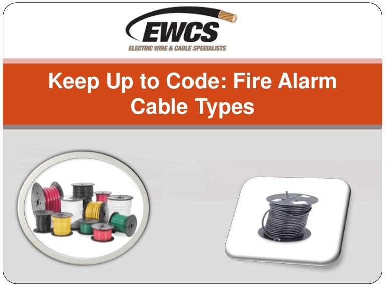 Keep Up to Code Fire Alarm Cable Types