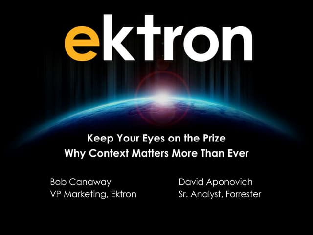 Keep Your Eyes on the Prize   Why Context Matters More than Ever