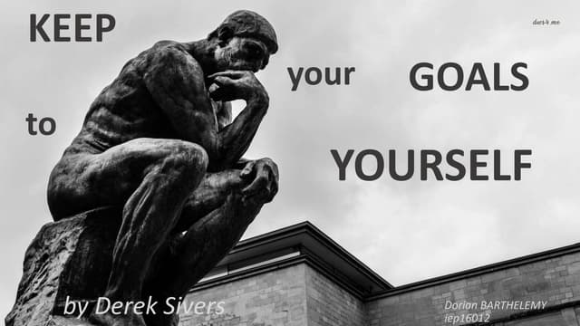 Keep your goals to yourself dorian barthelemy iep16012