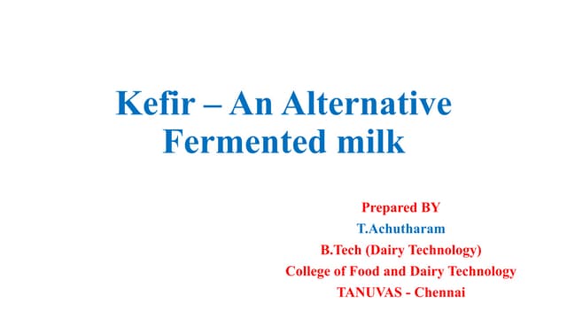 Kefir – an alternative fermented mlik