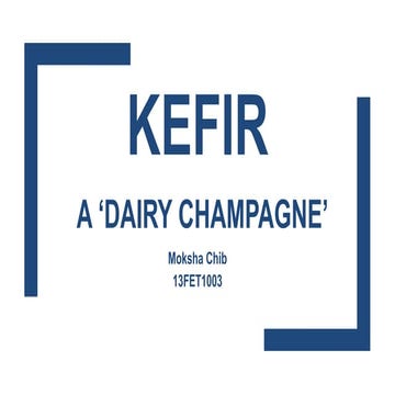 Kefir production