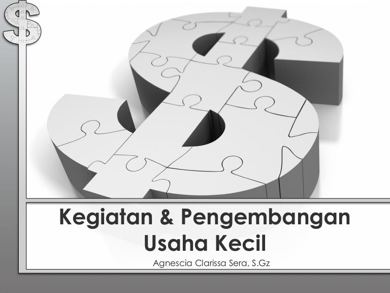 Kegiatan & pengembangan usaha kecil