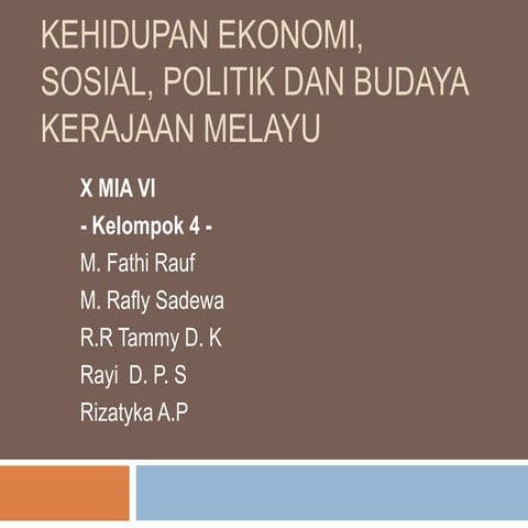 Kehidupan ekonomi, sosial, politik dan budaya kerajaan melayu