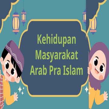 Kehidupan Masyarakat Arab Pra Islam.pptx