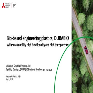  BIO-BASED ENGINEERING PLASTICS WITH SUSTAINABILITY, HIGH FUNCTIONALITY, AND ...