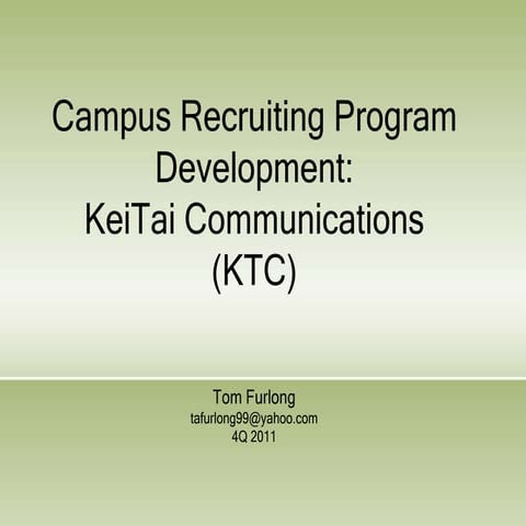 KeiTai Communications (KTC) Campus Recruiting Program