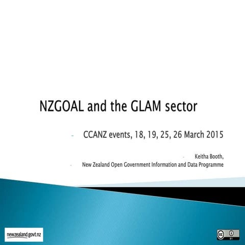 Creative Commons, NZGOAL and the GLAM Sector by Keitha Booth