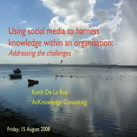 Keith De La Rue - Using Social Media