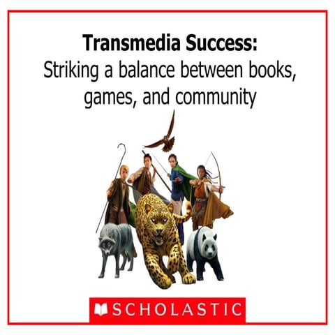 Transmedia success: Striking a balance between books, games, and community - ...