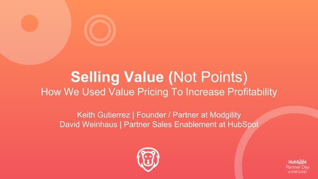 Keith Gutierrez & David Weinhaus -  Selling Value (Not Points)