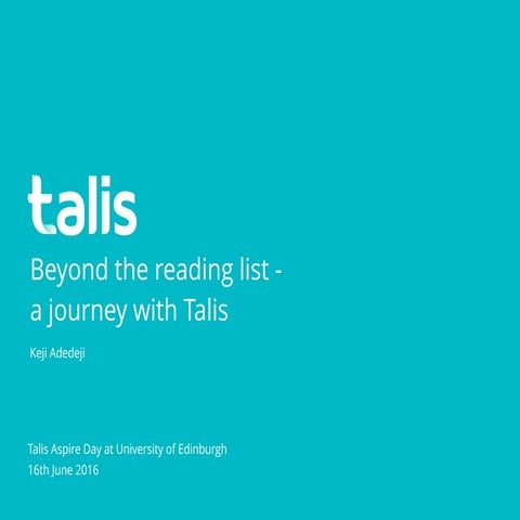 Beyond the reading list - a journey with Talis | Keji Adedeji