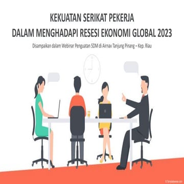 KEKUATAN SERIKAT PEKERJA MENGHADAPI RESESI.pptx