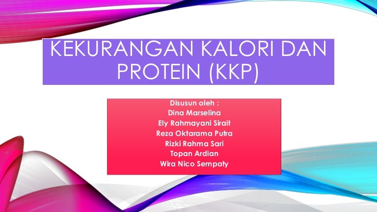 Kekurangan Kalori Dan Protein Kekurangan Kalori Dan Protein