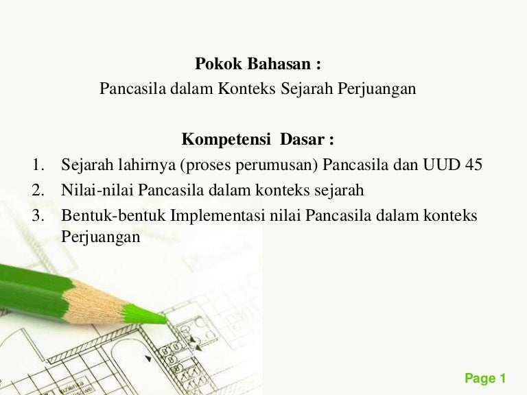 Pancasila Dalam Konteks Sejarah Perjuangan Pancasila Dalam Konteks Sejarah Perjuangan