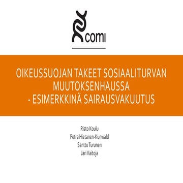 Risto Koulu: Oikeussuojan takeet sosiaaliturvan muutoksenhaussa ...