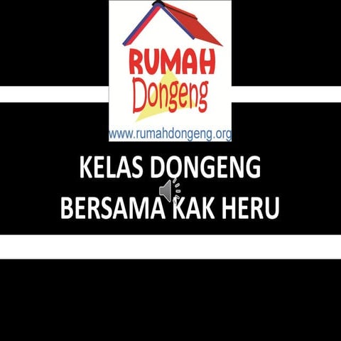 Materi Kelas dongeng  angkatan 5