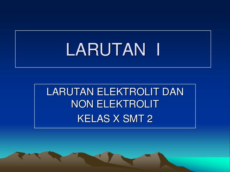 Kimia Larutan Elektrolit