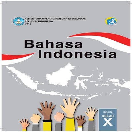 Bahasa Indonesia Kelas X Kurikulum 2013 Revisi 2016