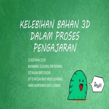 Kelebihan bahan 3 d dalam proses pengajaran