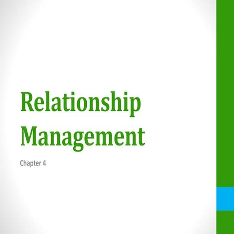 Chapter 4 - Relationship Management