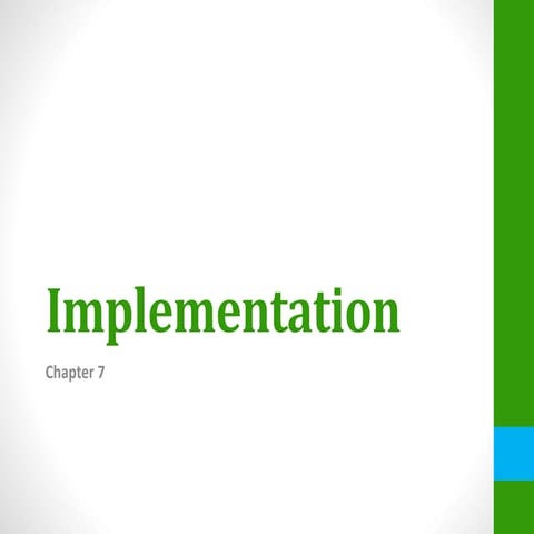 Chapter 7 - Implementation | PPTX