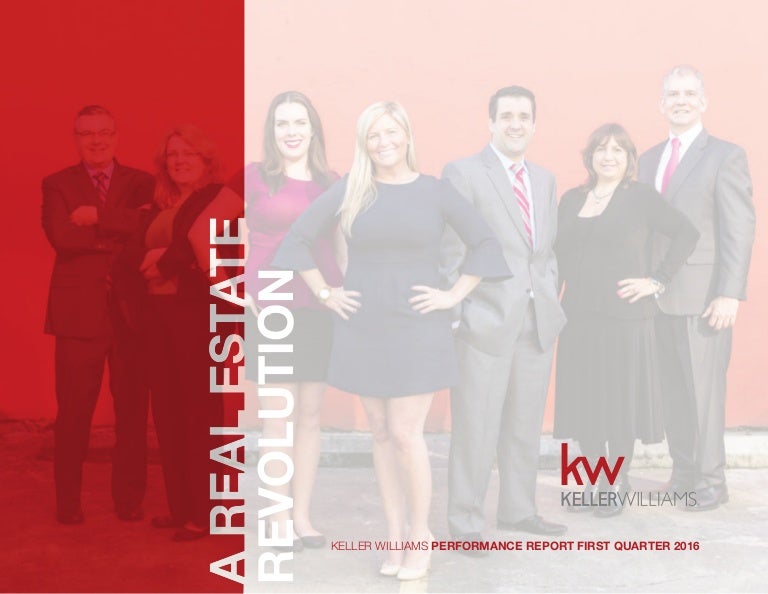 A Real Estate Revolution Keller Williams Performance, Q1 2016