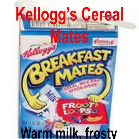 Kellogg’s Cereal Mates - Warm Milk, Frosty Reception