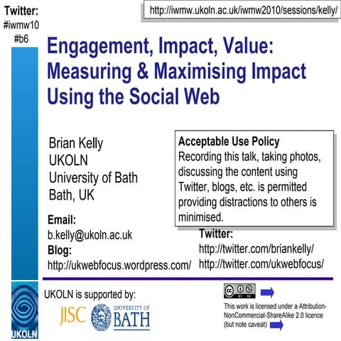 Engagement, Impact, Value: Measuring and Maximising Impact Using the Social Web