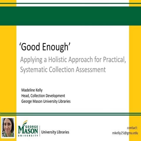 NISO Apr 29 Virtual Conference: ‘Good Enough’: Applying a Holistic Approach f...