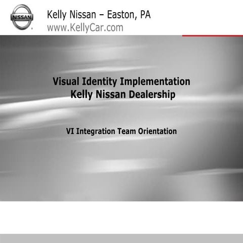 Kelly Nissan of Easton, PA Visual Identity Branding Program with Nissan North...