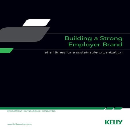 Kelly Services - Building A Strong Employer Brand