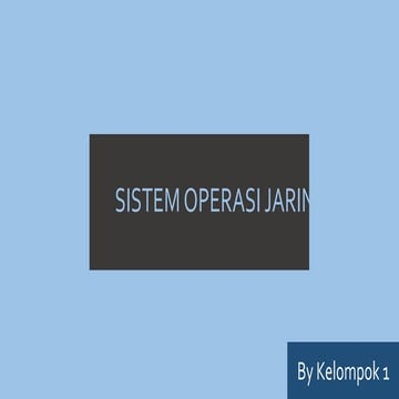 Sistem Operasi Jaringan ( Analisis Kebutuhan Perangkat hardware & software se...