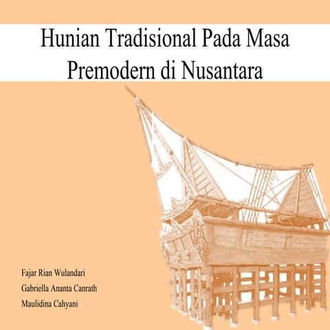 Hunian Tradisional Pada Masa Premodern di Nusantara