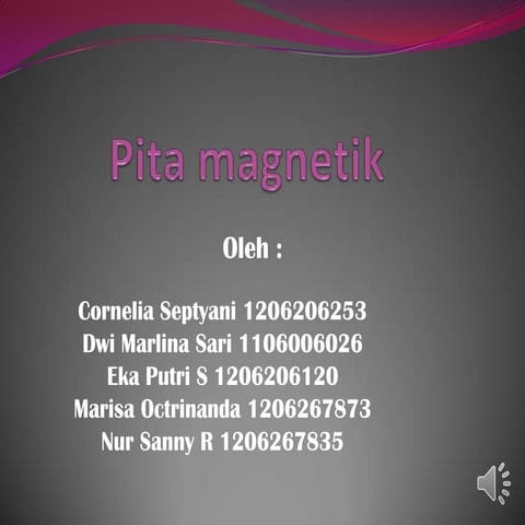 Kelompok 10 pita magnetik
