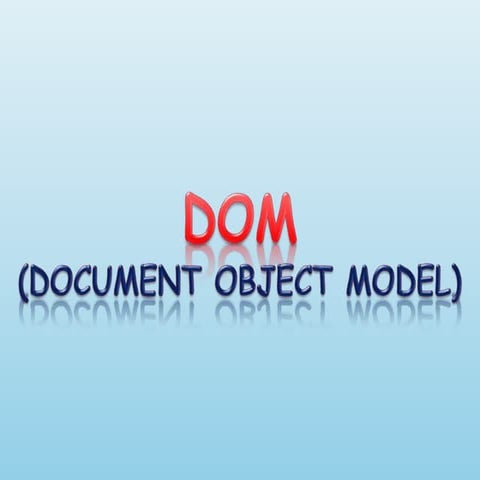 DOM (Document Object Model) - Kelompok12 | PPTX