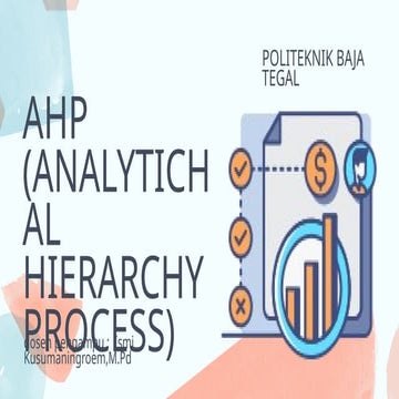 Belajar metode Analytical Hierarchy Process (AHP) | PPTX