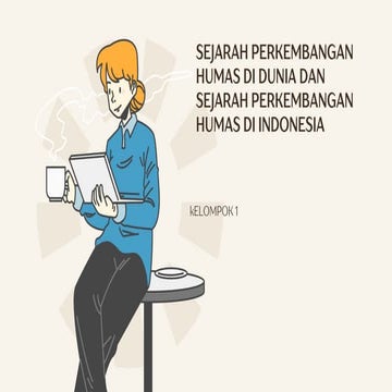 Sejarah dan Perkembangan Hubungan Masyarakat (Humas) di Dunia dan ...