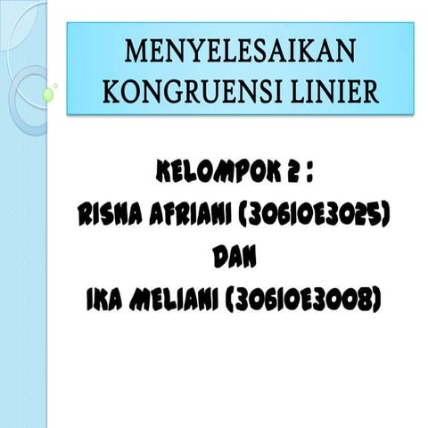 Kelompok 2 (menyelesaikan kongruensi linear)