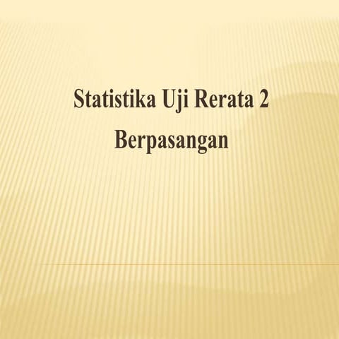 Statistika Uji Rerata 2 Berpasangan