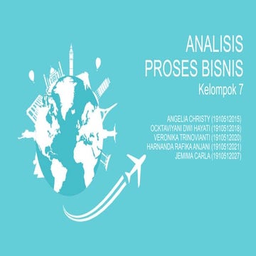 Kelompok 7 : Analisis Proses Bisnis Perusahaan Traveloka