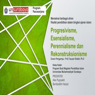 KELOMPOK 8 ALIRAN FILSAFAT PENDIDIKAN ISLAM (ALEX _ BARIDDUDIN HAZAZI).pptx