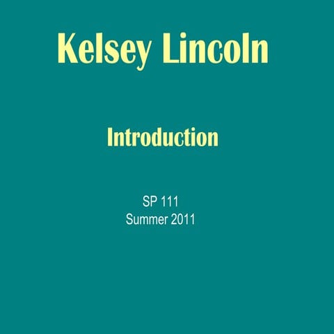 Kelsey lincoln sp 111 introduction