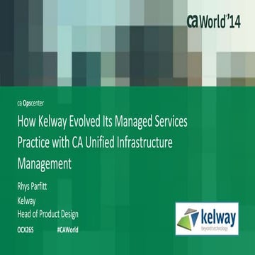How Kelway Evolved Its Managed Services Practice with CA Unified Infrastructu...