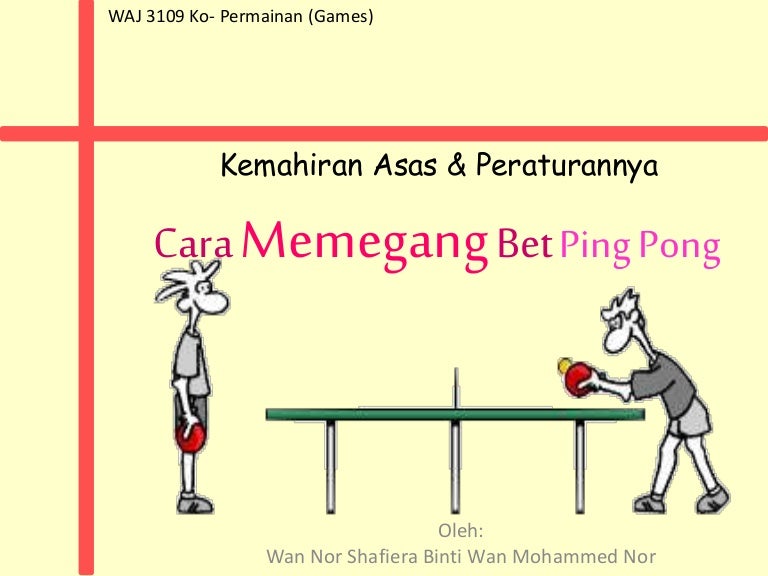 Kemahiran Asas Ping Pong