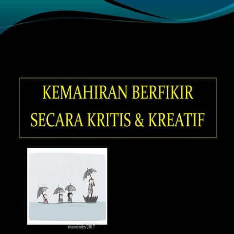 Kemahiran berfikir secara kritis dan kreatif