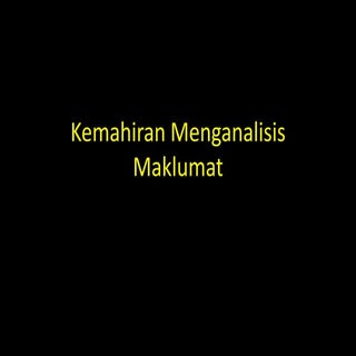 Kemahiran menganalisis maklumat
