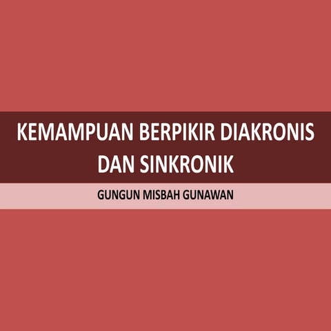 Kemampuan berpikir diakronis dan sinkronik