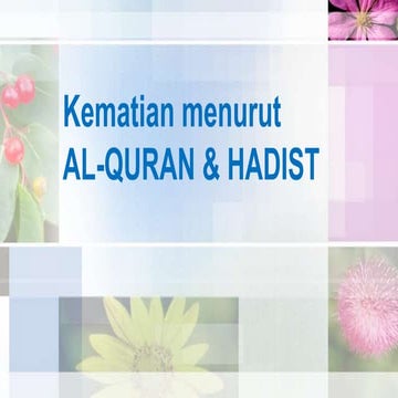 Kematian menurut al quran & hadist