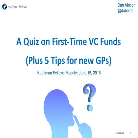 A Quiz on First-Time VC Funds