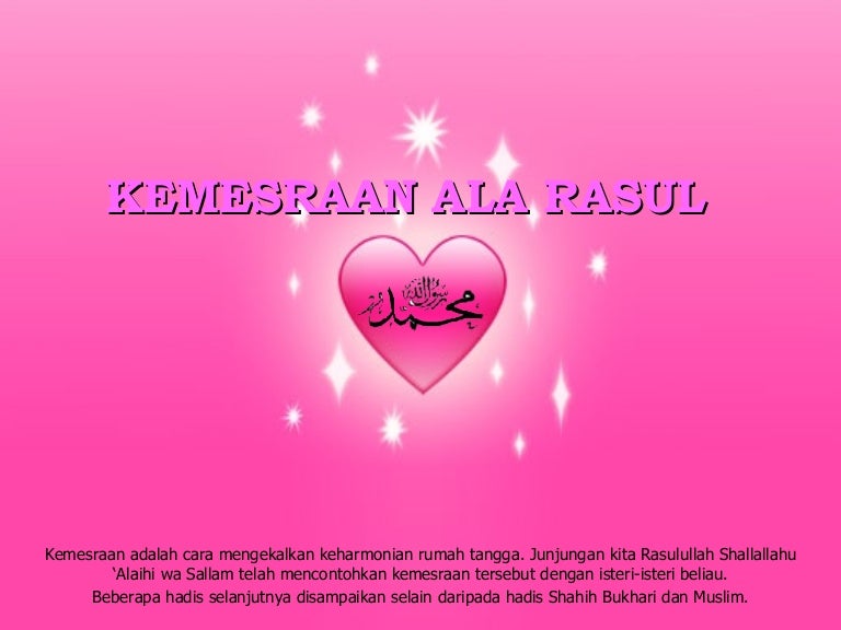 Kemesraan Ala Nabi Muhammad Kemesraan Ala Nabi Muhammad